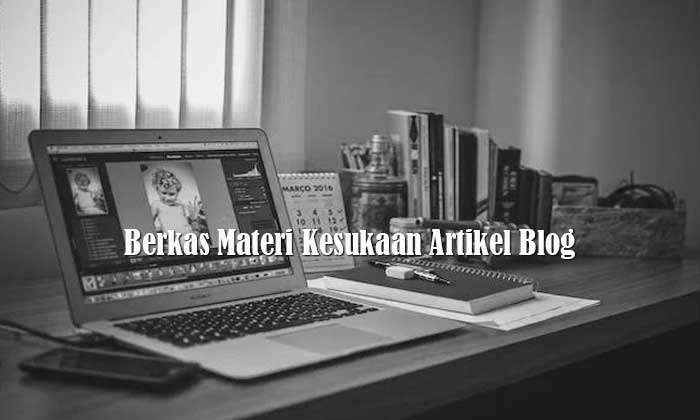 Berkas Materi Kesukaan Artikel Blog