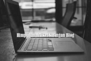 Himpunan Artikel Saringan Blog