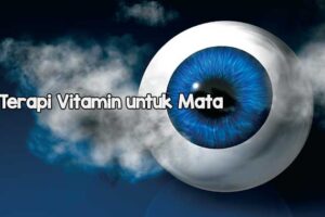 Terapi Vitamin untuk Mata