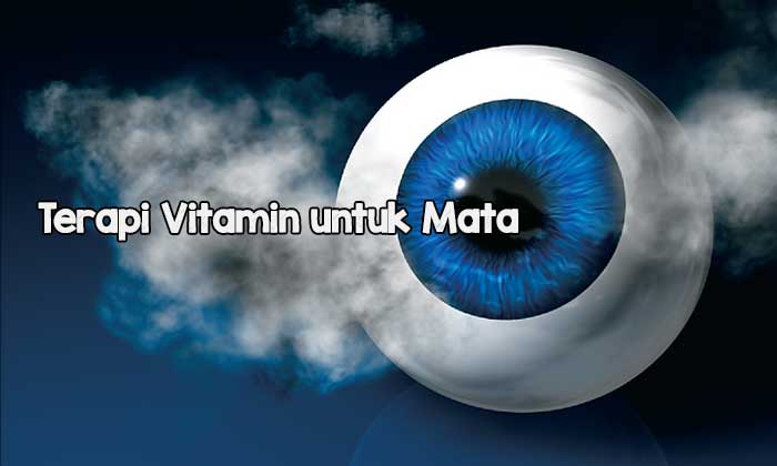 Terapi Vitamin untuk Mata