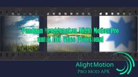 alight motion pro aplikasi edit video